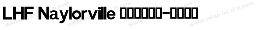 LHF Naylorville 英文字体下载字体转换